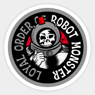 Loyal Order of Robot Monster Sticker